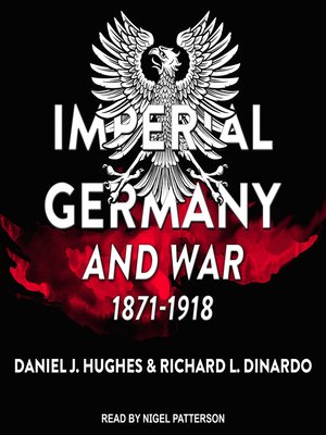 cover image of Imperial Germany and War, 1871-1918